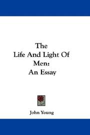 Cover of: The Life And Light Of Men: An Essay