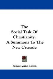 Cover of: The Social Task Of Christianity: A Summons To The New Crusade