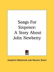 Cover of: Songs For Sixpence: A Story About John Newberry