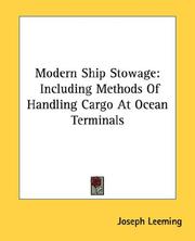 Cover of: Modern Ship Stowage: Including Methods Of Handling Cargo At Ocean Terminals