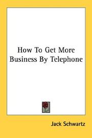 Cover of: How To Get More Business By Telephone