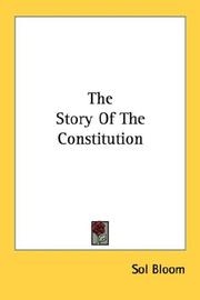 Cover of: The Story Of The Constitution by Sol Bloom