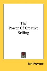 Cover of: The Power Of Creative Selling | Earl Prevette