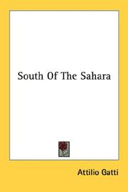 Cover of: South Of The Sahara by Attilio Gatti