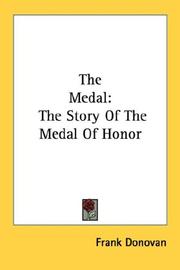 Cover of: The Medal: The Story Of The Medal Of Honor