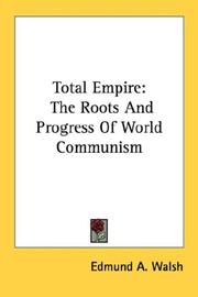 Cover of: Total Empire: The Roots And Progress Of World Communism