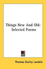 Cover of: Things New And Old | Thomas Durley Landels