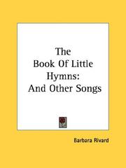 Cover of: The Book Of Little Hymns by Barbara Rivard