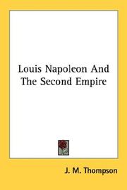 Cover of: Louis Napoleon And The Second Empire