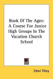 Cover of: Book Of The Ages: A Course For Junior High Groups In The Vacation Church School