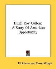 Cover of: Hugh Roy Cullen: A Story Of American Opportunity