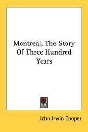 Cover of: Montreal, The Story Of Three Hundred Years