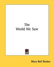 The world we saw by Mary Bell Decker