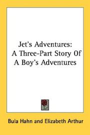 Cover of: Jet's Adventures: A Three-Part Story Of A Boy's Adventures