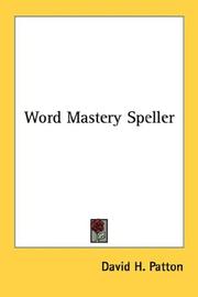 Cover of: Word Mastery Speller by David H. Patton
