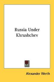 Cover of: Russia Under Khrushchev by Werth, Alexander