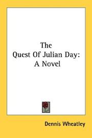 Cover of: The Quest Of Julian Day by Dennis Wheatley, Dennis Wheatley