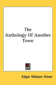 Cover of: The Anthology Of Another Town by E. W. Howe, E. W. Howe