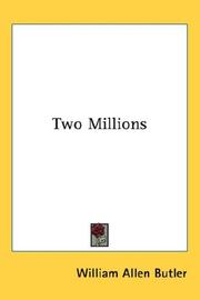Cover of: Two Millions | William Allen Butler