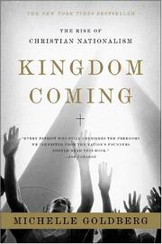 Cover of: Kingdom Coming by Michelle Goldberg, Michelle Goldberg