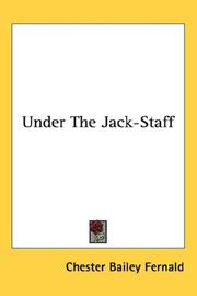 Cover of: Under The Jack-Staff by Chester Bailey Fernald, Chester Bailey Fernald