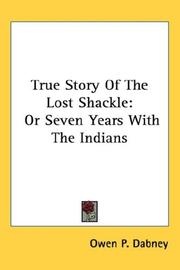 True Story Of The Lost Shackle by Owen P. Dabney