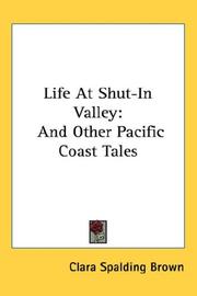 Life at Shut-in Valley by Clara Spalding Brown Ellis