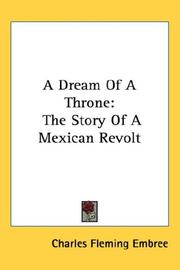 Cover of: A Dream Of A Throne by Charles Fleming Embree