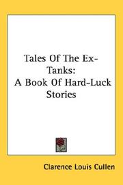 Cover of: Tales Of The Ex-Tanks | Clarence Louis Cullen