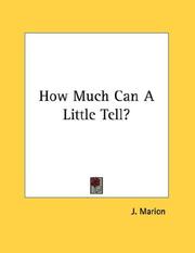 Cover of: How Much Can A Little Tell? by J. Marion
