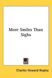 Cover of: More Smiles Than Sighs | Charles Howard Kegley