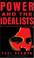Cover of: Power and the Idealists