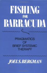 Cover of: Fishing for barracuda: pragmatics of brief systemic therapy