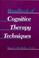 Cover of: Handbook of cognitive therapy techniques