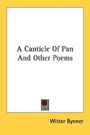 Cover of: A Canticle Of Pan And Other Poems by Witter Bynner