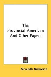 Cover of: The Provincial American And Other Papers by Meredith Nicholson, Meredith Nicholson