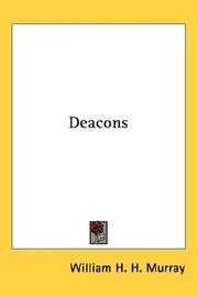 Cover of: Deacons by William Henry Harrison Murray