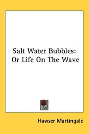 Salt water bubbles by Hawser Martingale