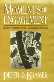 Cover of: Moments of engagement by Peter D. Kramer