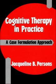 Cognitive therapy in practice by Jacqueline B. Persons