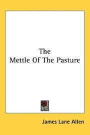 Cover of: The Mettle Of The Pasture | James Lane Allen