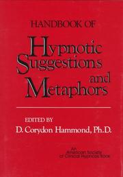 Cover of: Handbook of hypnotic suggestions and metaphors by edited by D. Corydon Hammond.