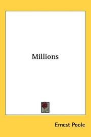 Cover of: Millions by Ernest Poole, Ernest Poole