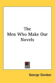 Cover of: The Men Who Make Our Novels