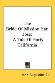 Cover of: The Bride Of Mission San Jose: A Tale Of Early California