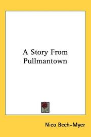 Cover of: A Story From Pullmantown | Nico Bech-Myer
