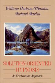 Cover of: Solution-oriented hypnosis by William Hudson O'Hanlon