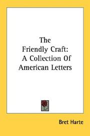 Cover of: The Friendly Craft: A Collection Of American Letters