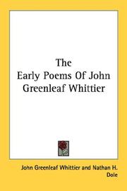 Cover of: The Early Poems Of John Greenleaf Whittier by John Greenleaf Whittier