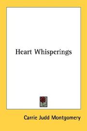 Cover of: Heart Whisperings by Carrie Judd Montgomery, Carrie Judd Montgomery